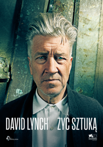 Film: LYNCH NA BIS: David Lynch: Żyć sztuką - 2025-08-27 18:30 - Katowice